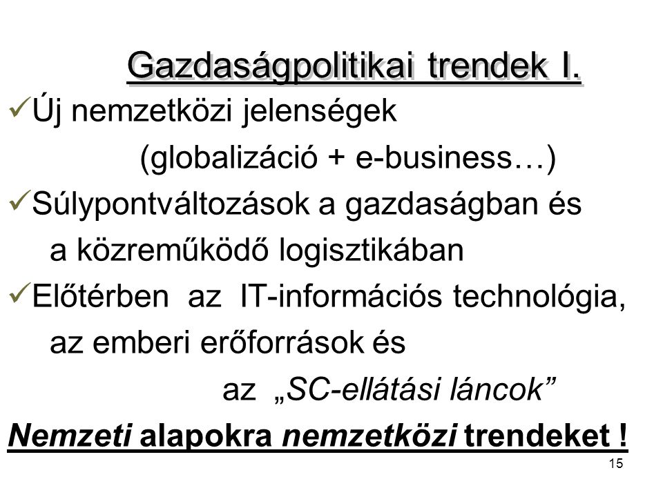 Gazdaságpolitikai trendek I.
