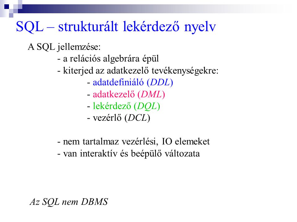 SQL – strukturált lekérdező nyelv