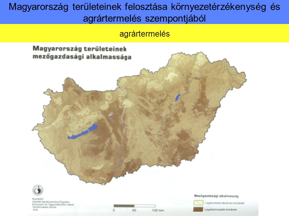 Magyarország területeinek felosztása környezetérzékenység és agrártermelés szempontjából