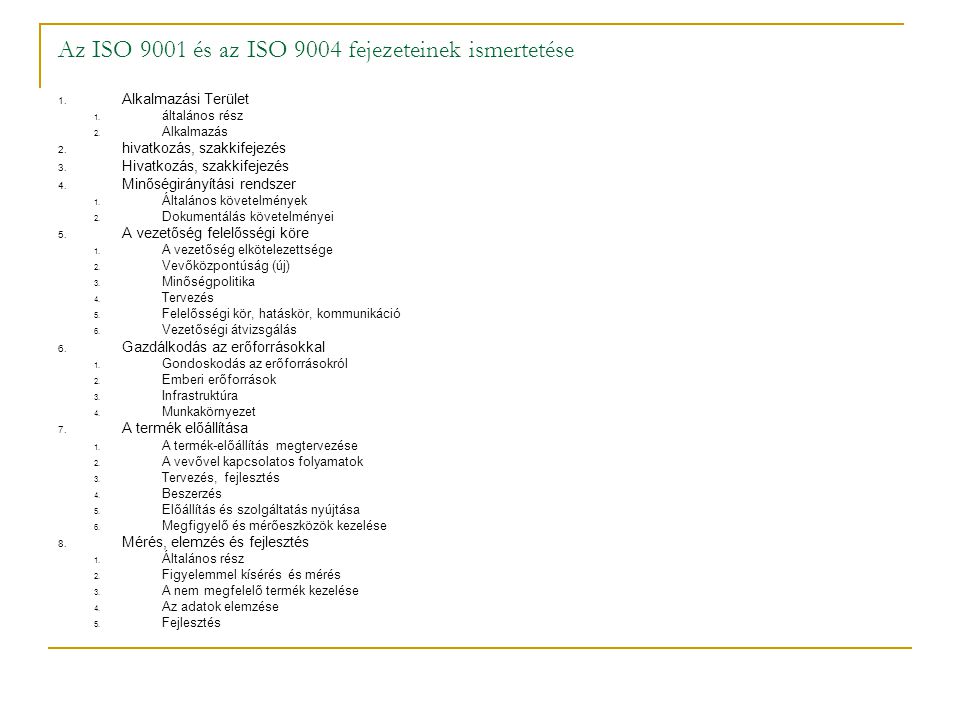 Az ISO 9001 és az ISO 9004 fejezeteinek ismertetése