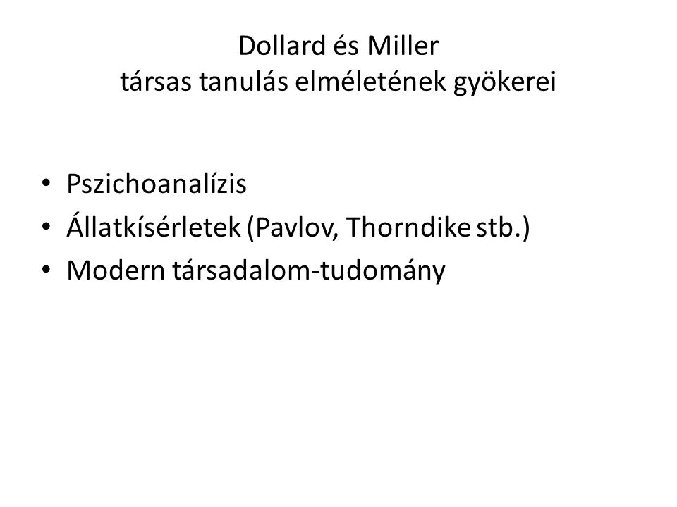 Dollard és Miller társas tanulás elméletének gyökerei
