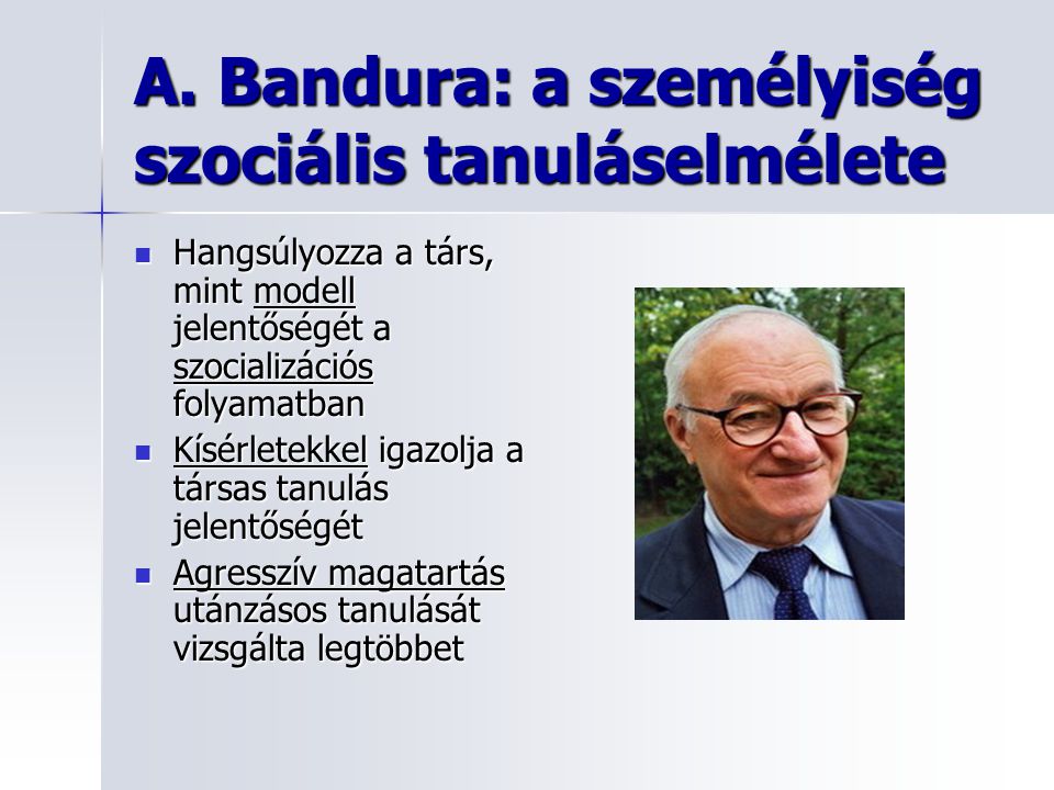 A. Bandura: a személyiség szociális tanuláselmélete