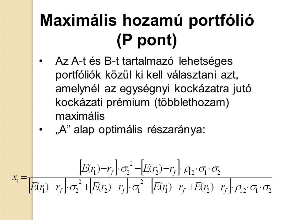 Maximális hozamú portfólió (P pont)