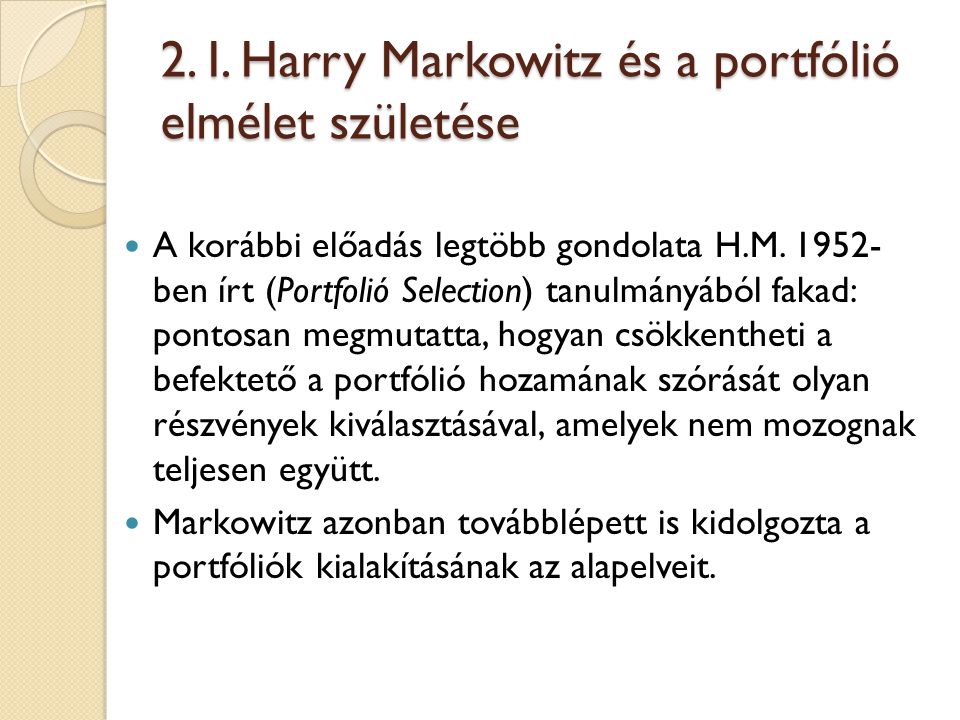 2. I. Harry Markowitz és a portfólió elmélet születése