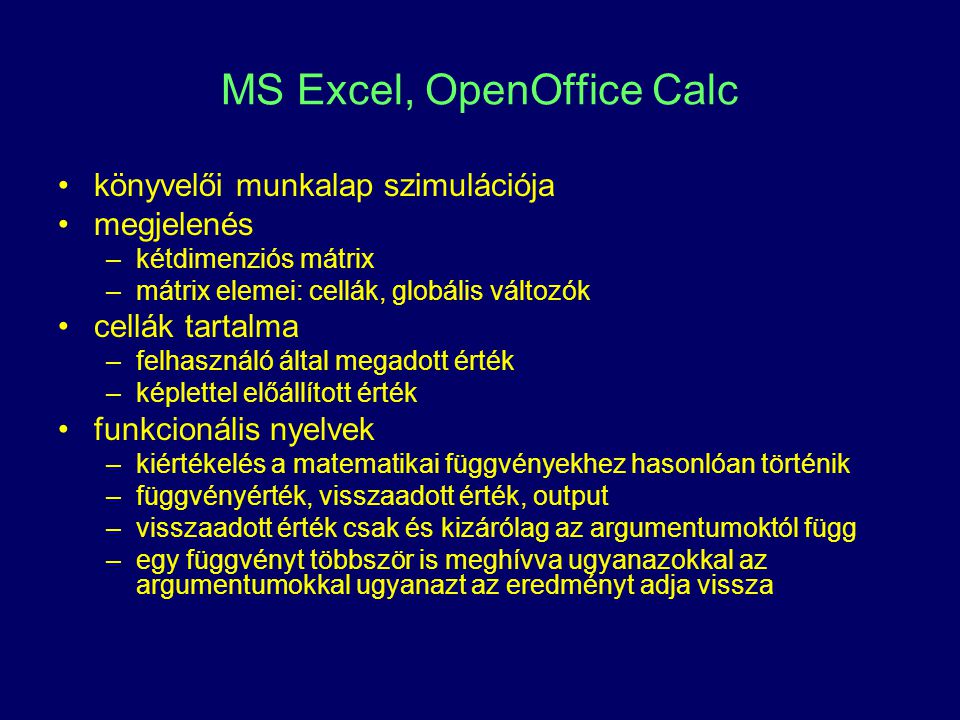 MS Excel, OpenOffice Calc