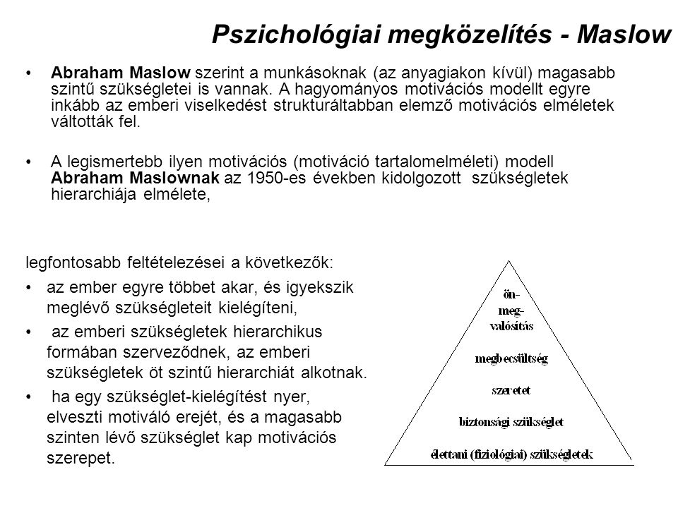 Pszichológiai megközelítés - Maslow