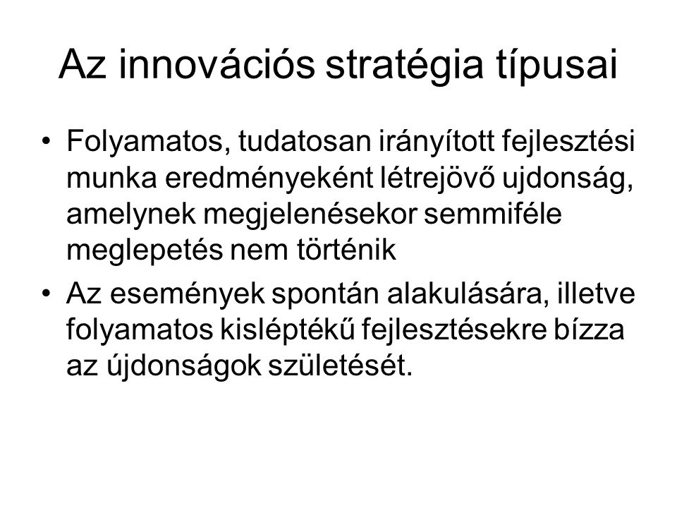 Az innovációs stratégia típusai