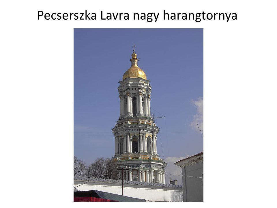 Pecserszka Lavra nagy harangtornya
