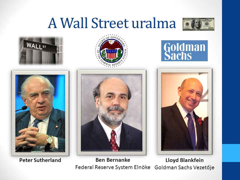 A Wall Street uralma Peter Sutherland Ben Bernanke