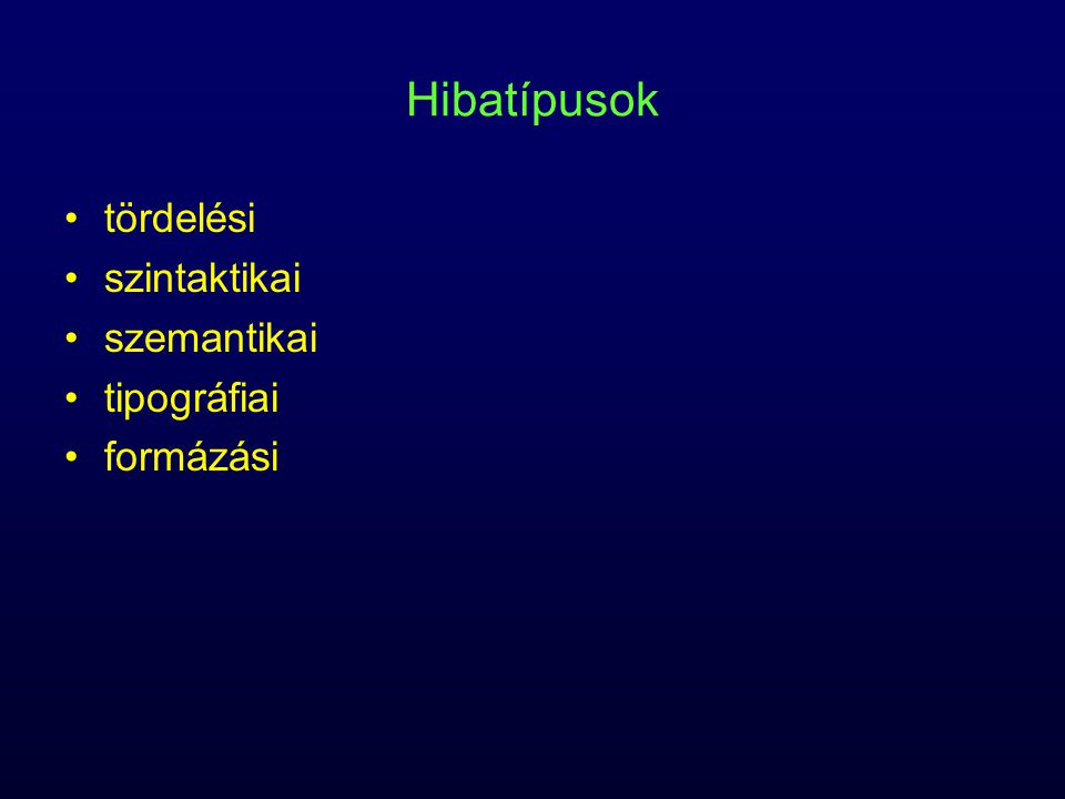Hibatípusok tördelési szintaktikai szemantikai tipográfiai formázási