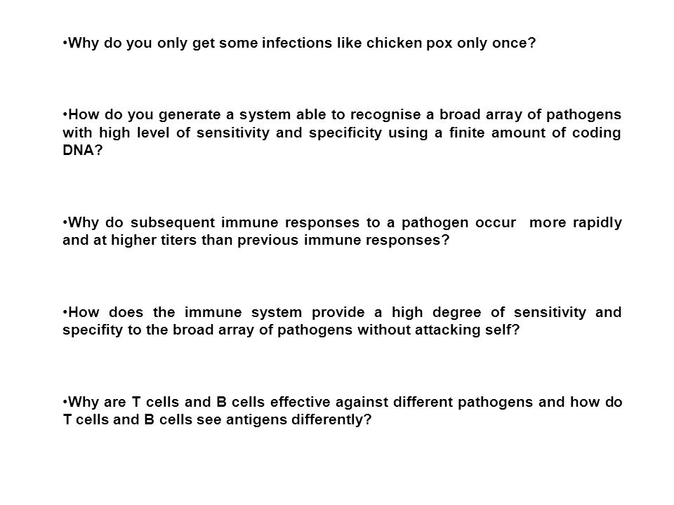 Why do you only get some infections like chicken pox only once