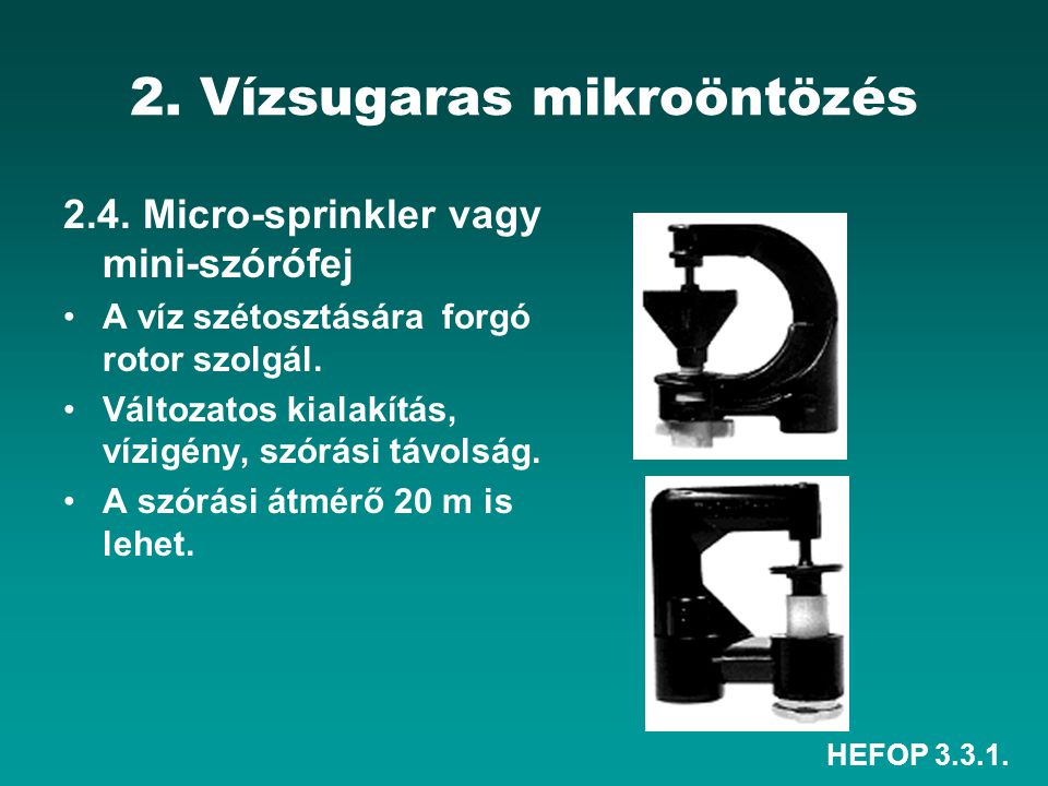 2. Vízsugaras mikroöntözés