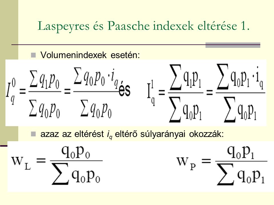 Laspeyres és Paasche indexek eltérése 1.