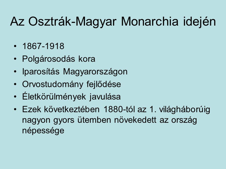 Az Osztrák-Magyar Monarchia idején
