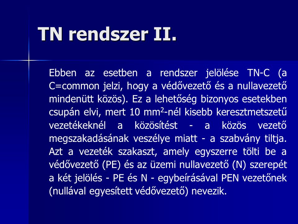 TN rendszer II.