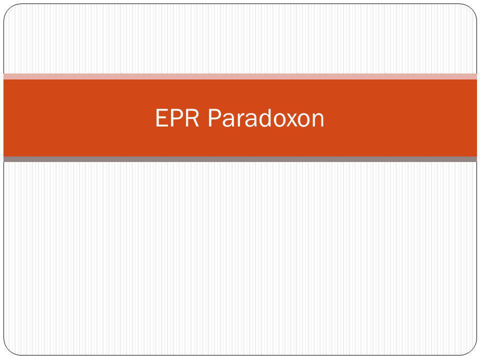 EPR Paradoxon