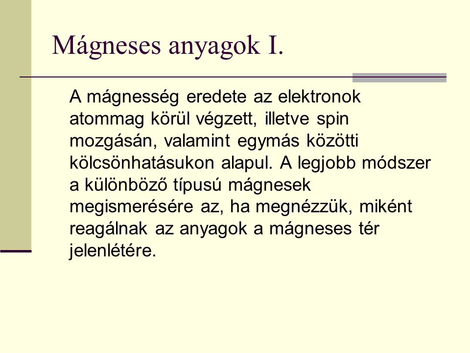 Mágneses anyagok I.