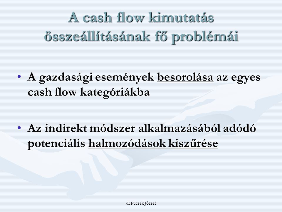 A cash flow kimutatás összeállításának fő problémái