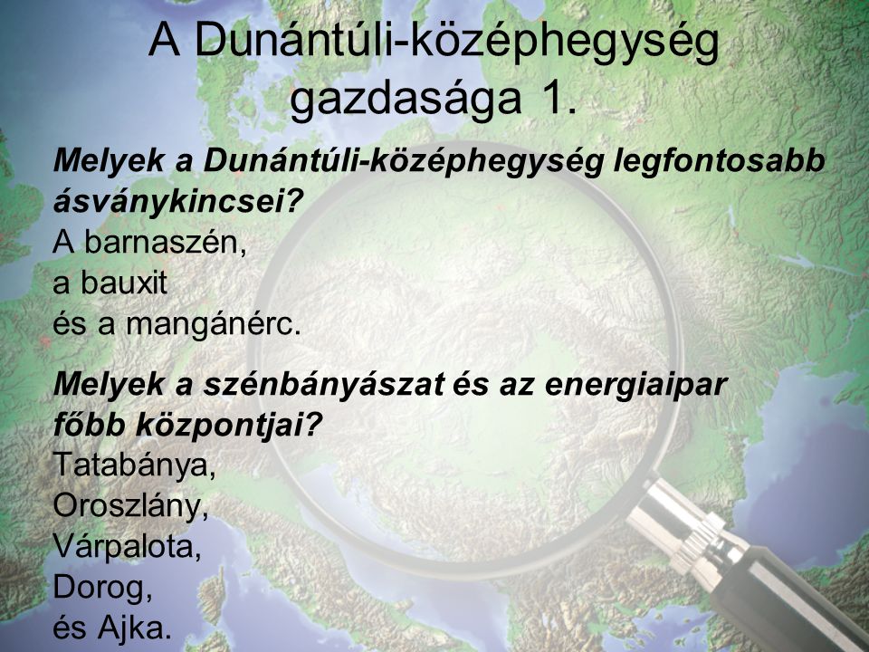 A Dunántúli-középhegység gazdasága 1.