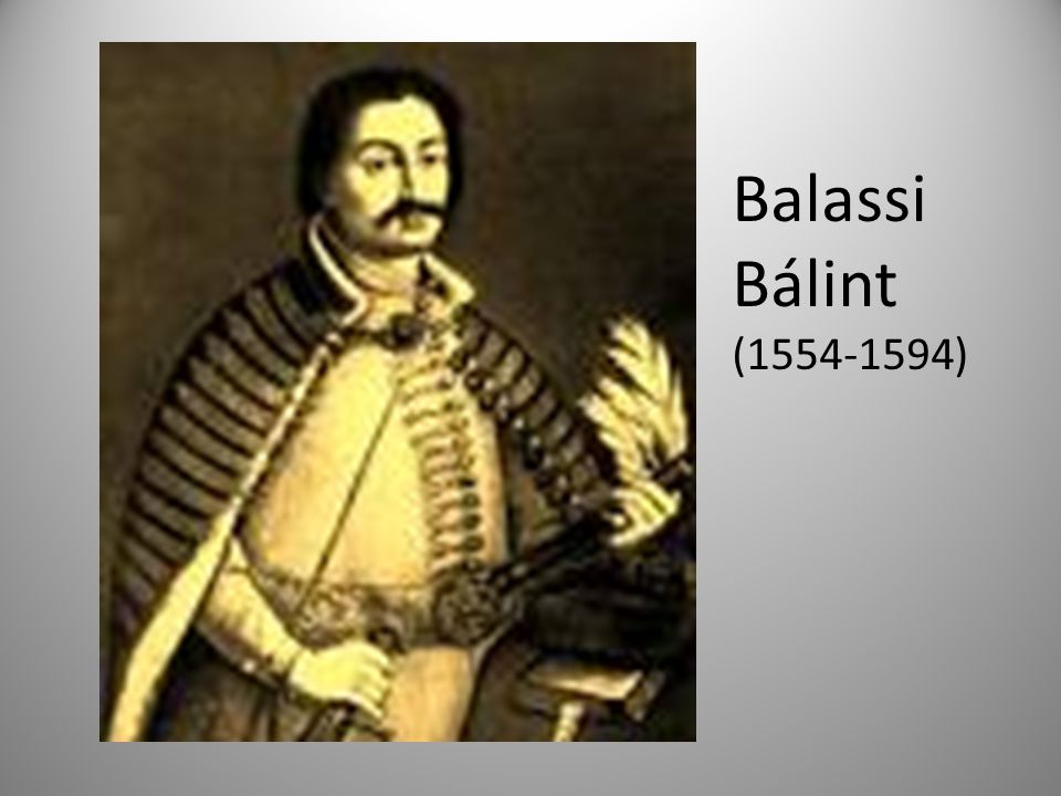 Balassi Bálint ( )