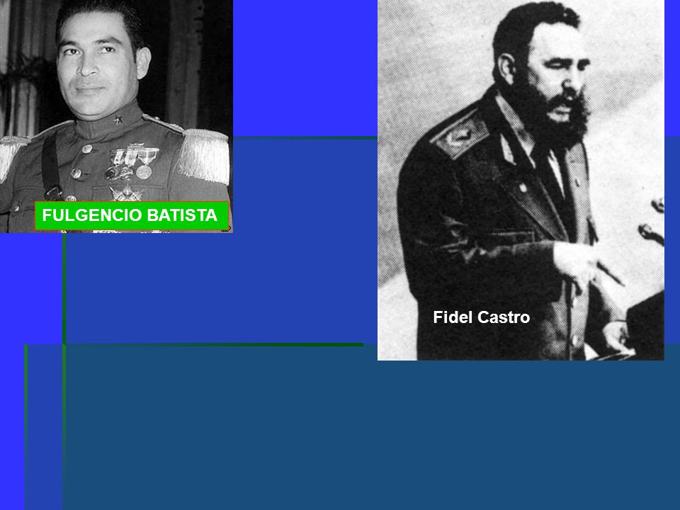 FULGENCIO BATISTA Fidel Castro