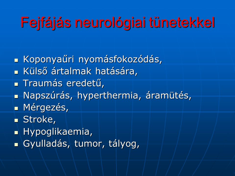Fejfájás neurológiai tünetekkel
