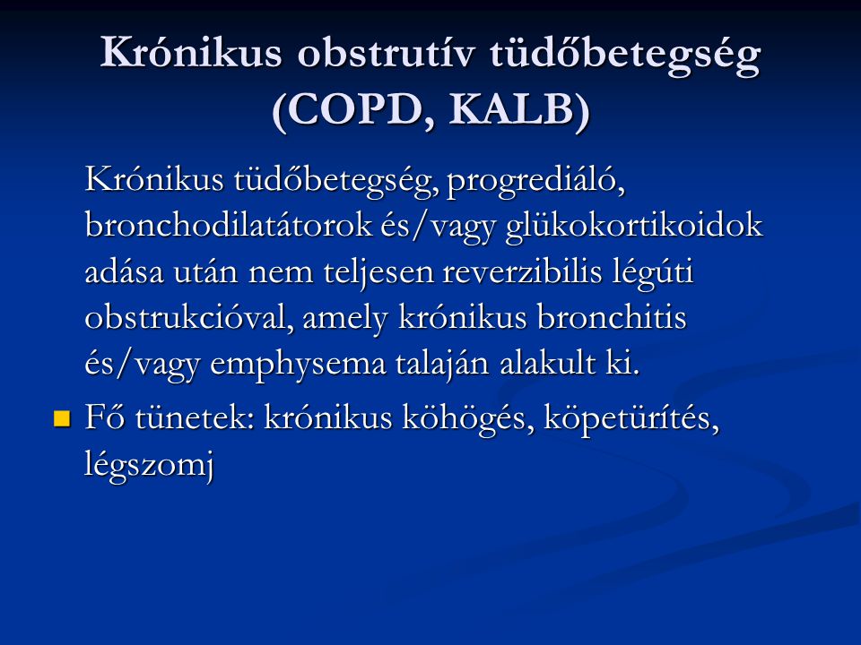 Krónikus obstrutív tüdőbetegség (COPD, KALB)