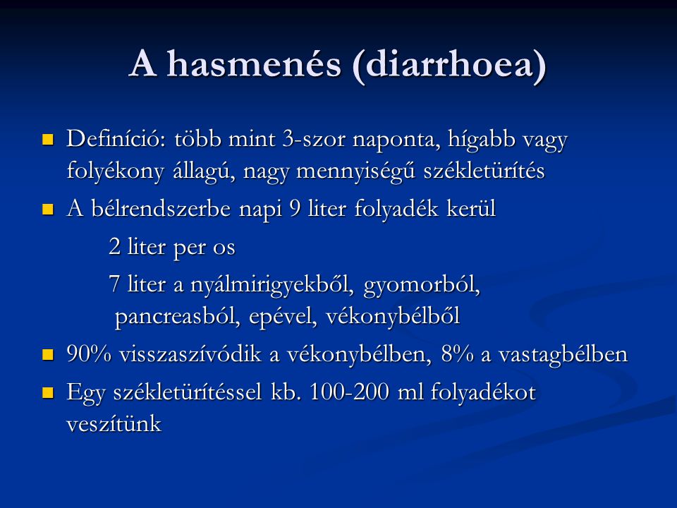 A hasmenés (diarrhoea)
