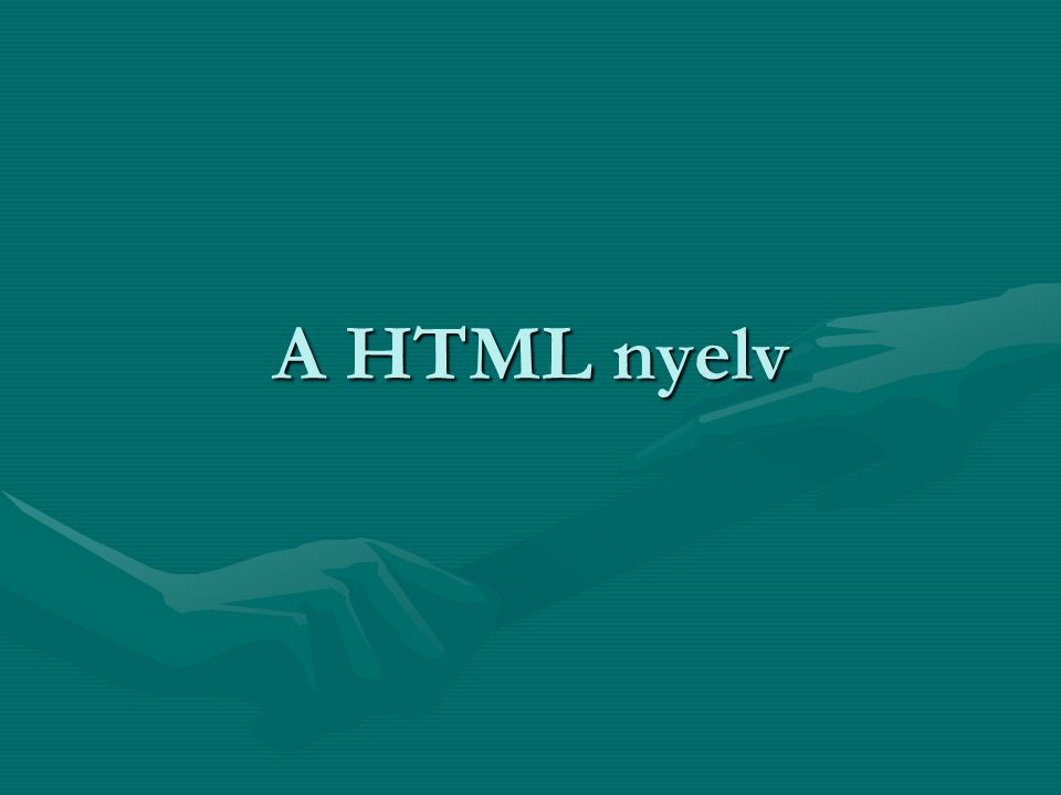 A HTML nyelv