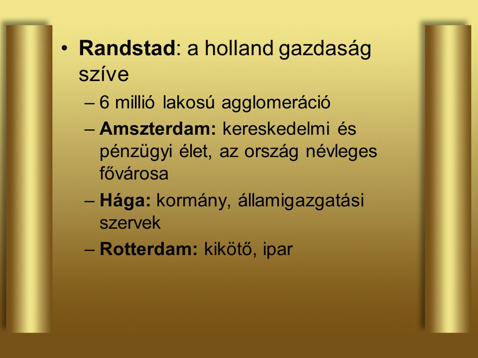 Randstad: a holland gazdaság szíve