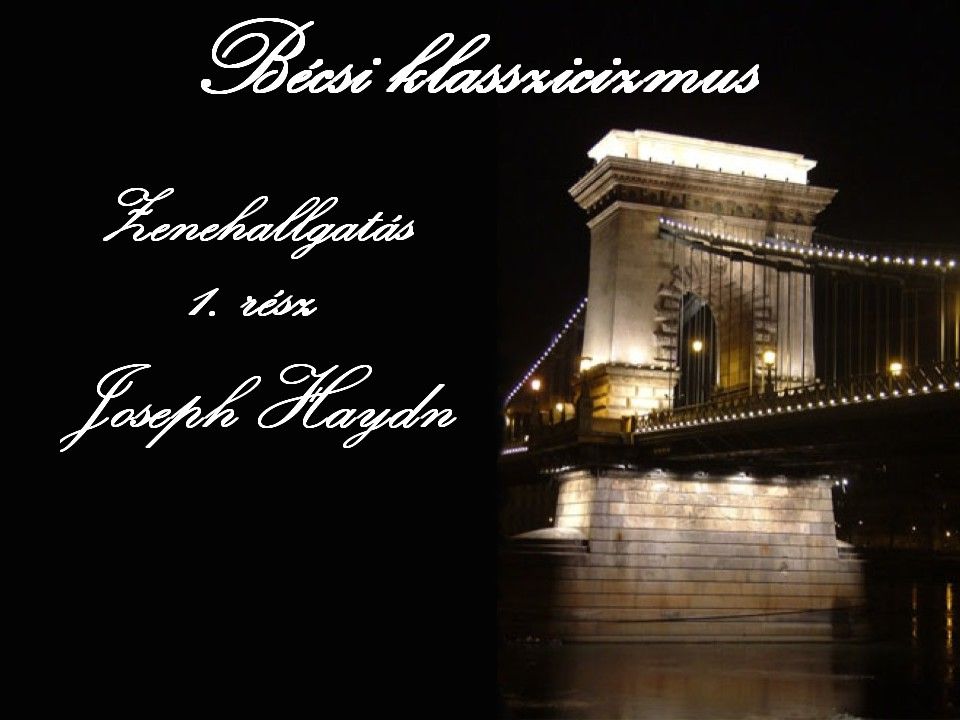 Bécsi klasszicizmus Joseph Haydn