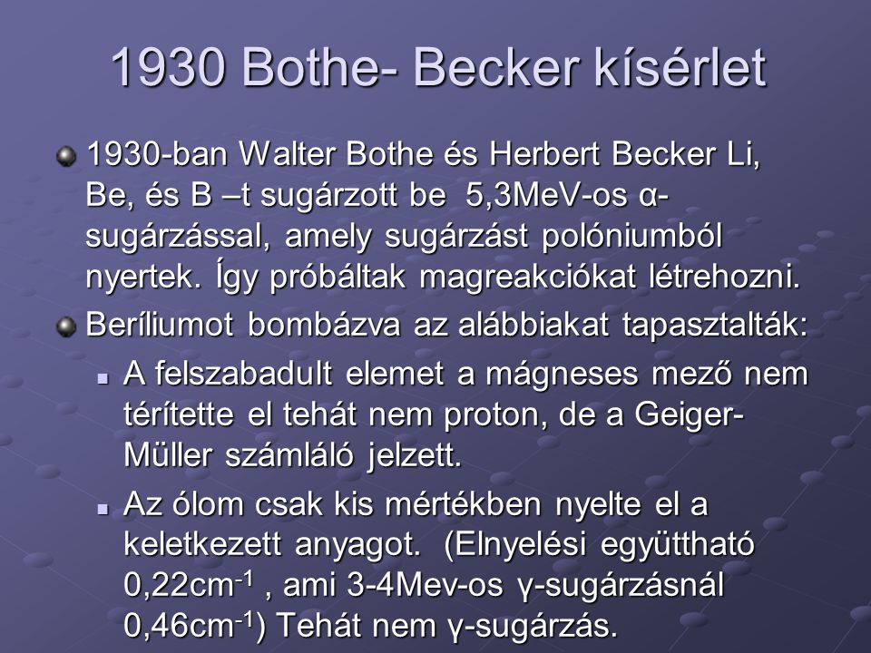 1930 Bothe- Becker kísérlet