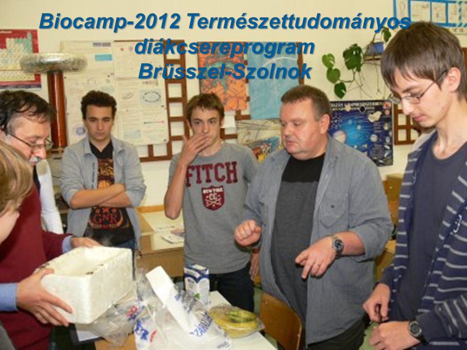 Biocamp-2012 Természettudományos diákcsereprogram
