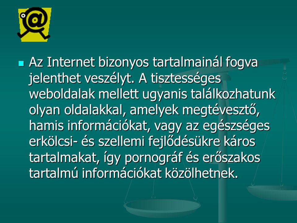 veszélyes ismerősök az interneten)