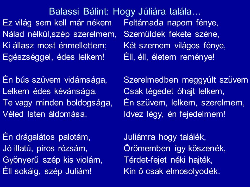 Balassi Bálint: Hogy Júliára talála…