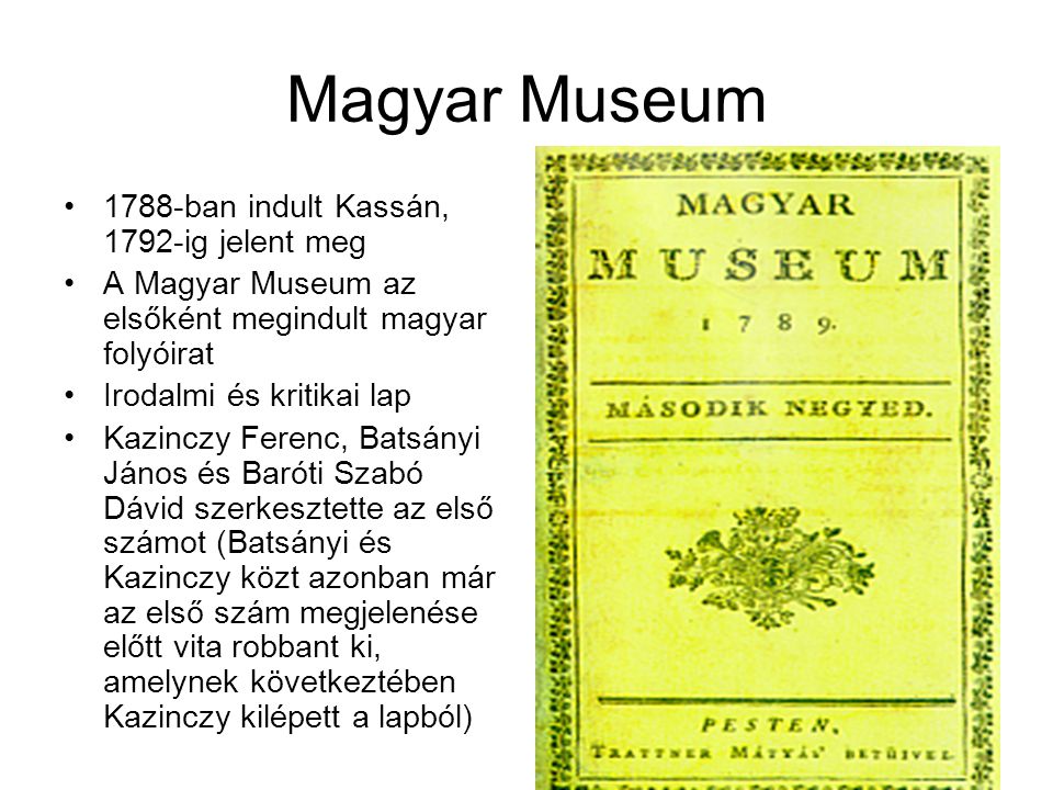 Magyar Museum 1788-ban indult Kassán, 1792-ig jelent meg
