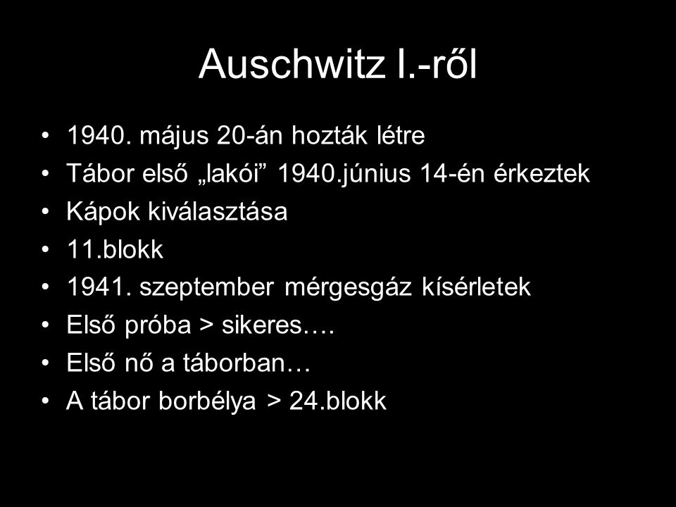 Auschwitz I.-ről május 20-án hozták létre