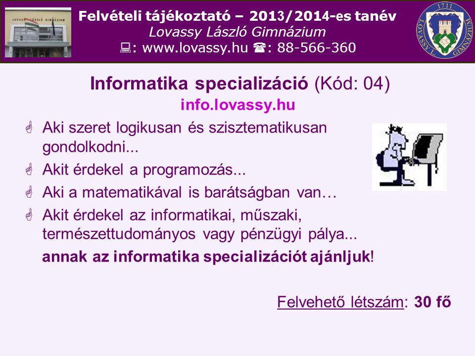 Informatika specializáció (Kód: 04)