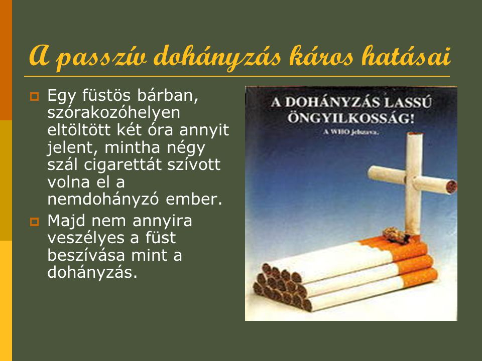 a dohányzás káros hatása a testre)