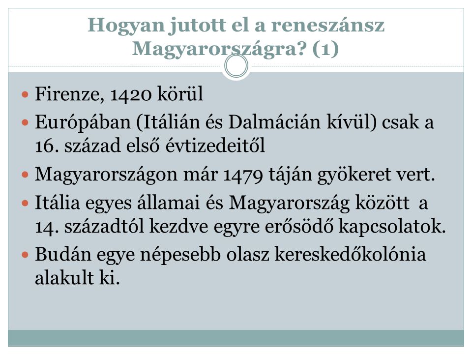 Hogyan jutott el a reneszánsz Magyarországra (1)