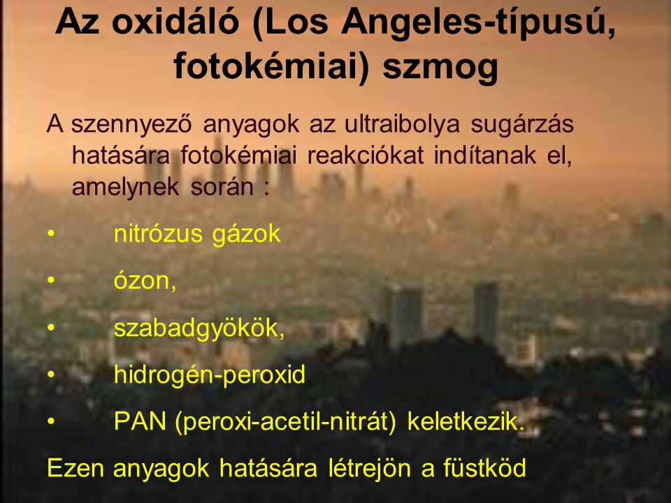 Az oxidáló (Los Angeles-típusú, fotokémiai) szmog