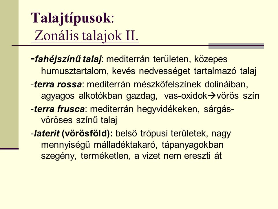 Talajtípusok: Zonális talajok II.