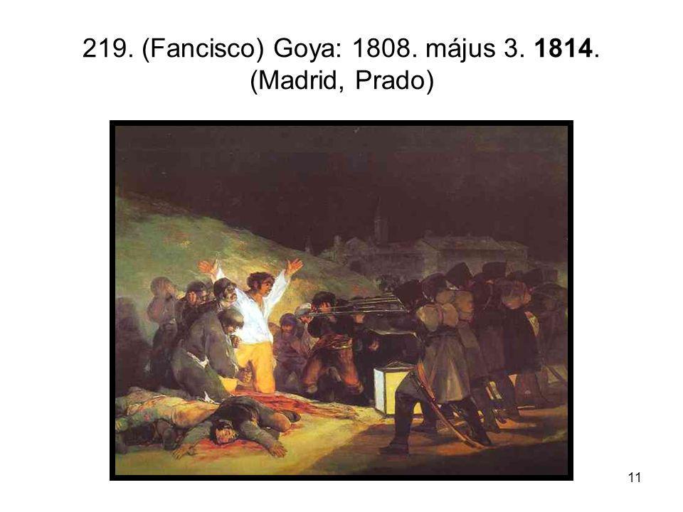219. (Fancisco) Goya: május (Madrid, Prado)