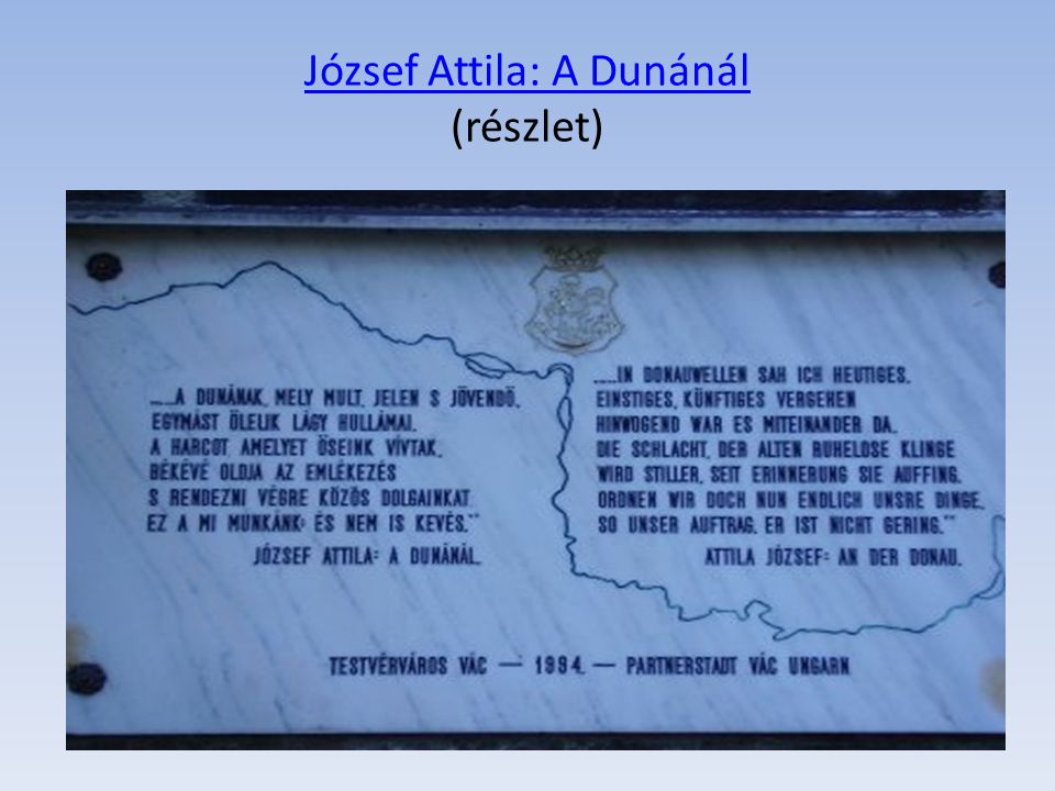 József Attila: A Dunánál (részlet)