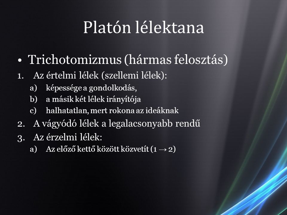 Platón lélektana Trichotomizmus (hármas felosztás)