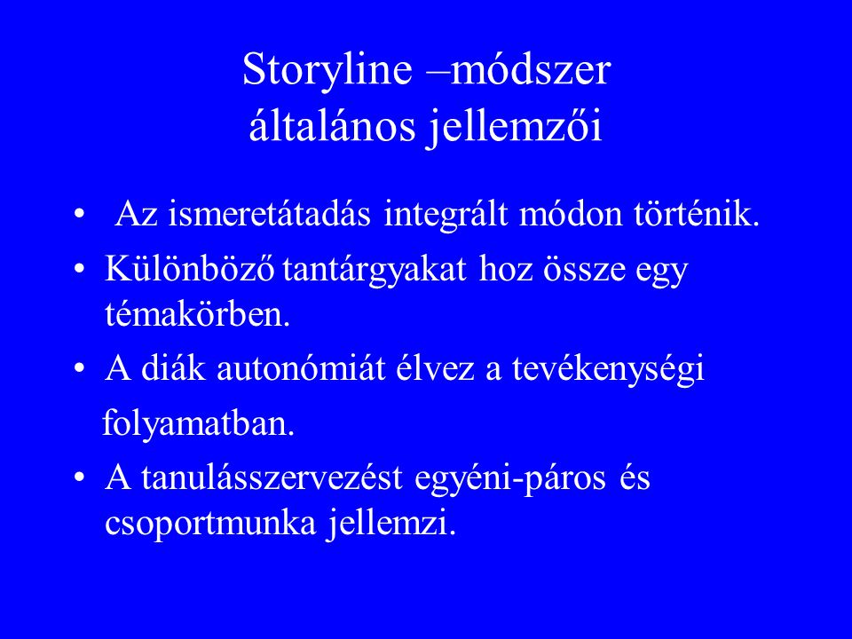 Storyline –módszer általános jellemzői