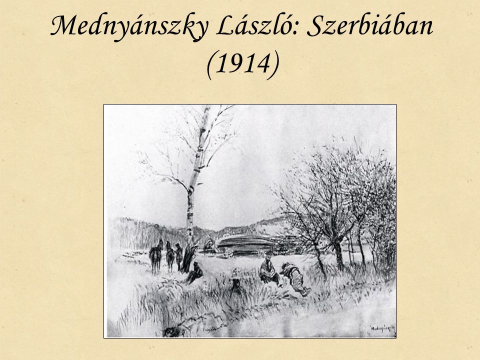 Mednyánszky László: Szerbiában (1914)