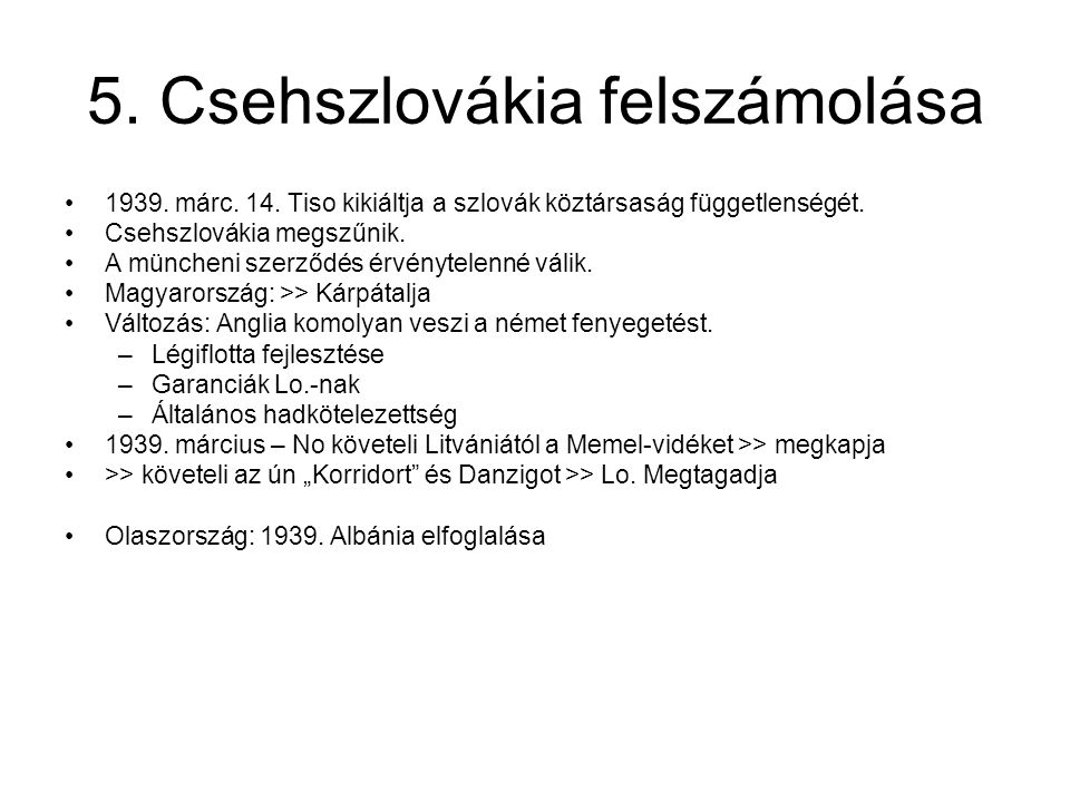 5. Csehszlovákia felszámolása