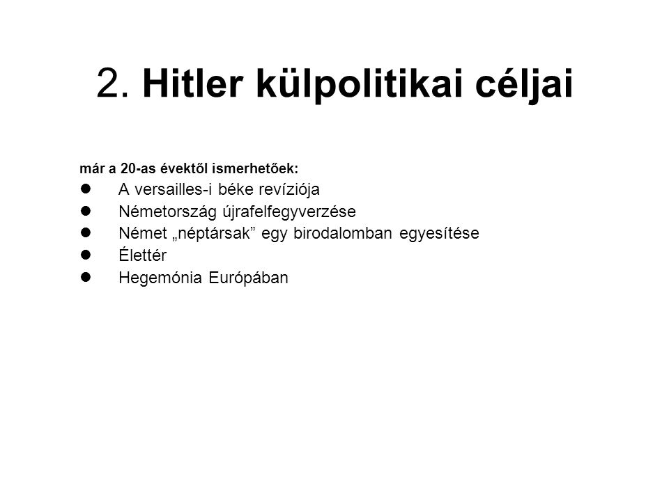 2. Hitler külpolitikai céljai