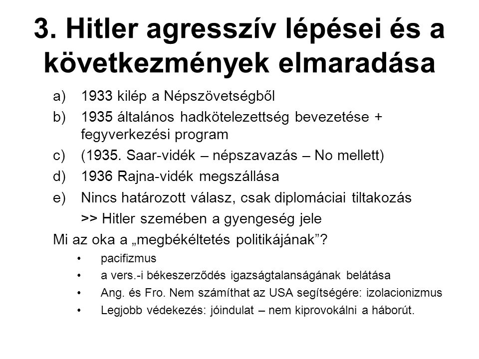3. Hitler agresszív lépései és a következmények elmaradása
